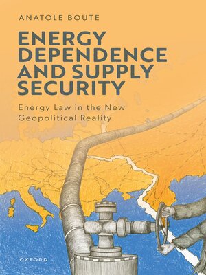 cover image of Energy Dependence and Supply Security